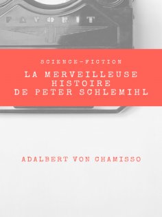 ebook: La Merveilleuse Histoire de Peter Schlemihl