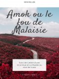 eBook: Amok ou le Fou de Malaisie