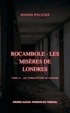 eBook: Rocambole - Les Misères de Londres