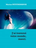 eBook: J'ai traversé votre monde, merci.