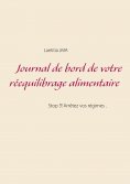 ebook: Journal de bord de votre réequilibrage alimentaire
