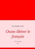 ebook: Osons libérer le français