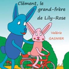 ebook: Clément, le grand-frère de Lily-Rose