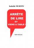 ebook: Arrête de lire et viens à table !