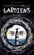 ebook: Indéfectibles gardiens