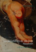 ebook: Les prophéties de Jésus de Nazareth