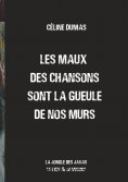 ebook: Les maux des chansons sont la gueule de nos murs