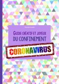 eBook: Guide créatif et joyeux du confinement CORONAVIRUS
