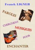 ebook: Paroles cherchent musiques pour enchanter