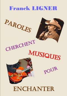 ebook: Paroles cherchent musiques pour enchanter