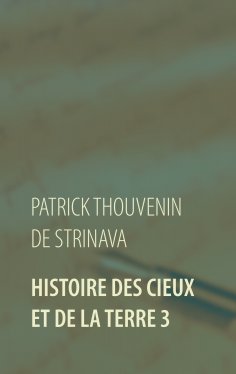 ebook: Histoire des Cieux et de la Terre 3