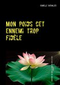 ebook: Mon poids cet ennemi trop fidèle