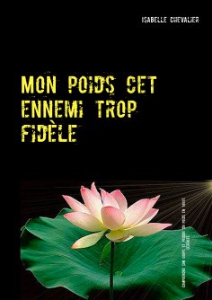 ebook: Mon poids cet ennemi trop fidèle