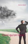ebook: Quoi qu'on fasse !