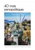 eBook: 40 mots persopolitiques