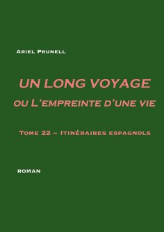 eBook: Un long voyage ou L'empreinte d'une vie - tome 22