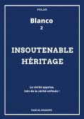 eBook: Insoutenable héritage