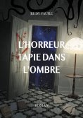 eBook: L'horreur tapie dans l'ombre