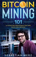 eBook: Bitcoin Mining 101