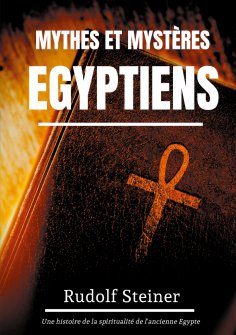 ebook: Mythes et Mystères Egyptiens