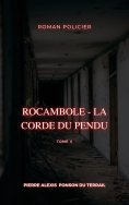 eBook: Rocambole - La Corde du pendu
