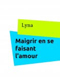 eBook: Maigrir en se faisant l'amour