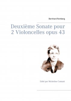ebook: Deuxième Sonate pour 2 Violoncelles opus 43