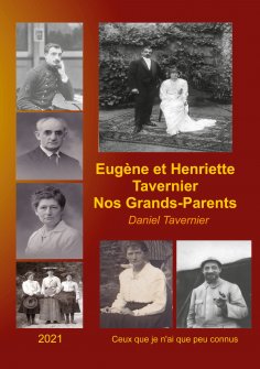 eBook: Eugène et Henriette Tavernier nos Grands-Parents