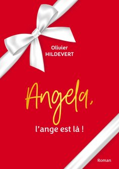 eBook: Angela, l'ange est là !