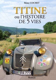 eBook: Titine ou l'histoire de 5 vies