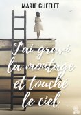 ebook: J'ai gravi la montagne et touché le ciel