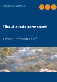 eBook: Tikoul, exode permanent