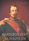 eBook: Napoléon III et sa politique