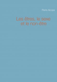 eBook: Les êtres, le sexe et le non-être