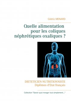 eBook: Quelle alimentation pour les coliques néphrétiques oxaliques ?