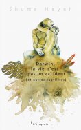 eBook: Darwin, la vie n'est pas un accident (et autres subtilités)