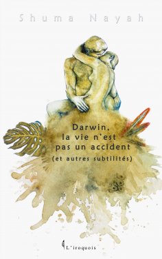 eBook: Darwin, la vie n'est pas un accident (et autres subtilités)