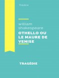 eBook: Othello ou le Maure de Venise