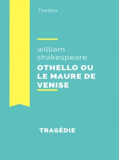 eBook: Othello ou le Maure de Venise