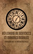eBook: Réflexions ou sentences et maximes morales
