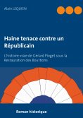 ebook: Haine tenace contre un Républicain