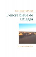 ebook: L'encre bleue de Chigaga