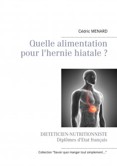 eBook: Quelle alimentation pour l'hernie hiatale ?