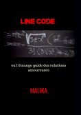 ebook: Line Code ou l'étrange guide des relations amoureuses