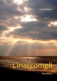 ebook: L'Inaccompli