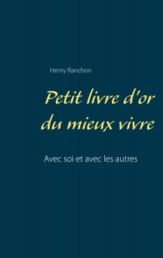 ebook: Petit livre d'or du mieux vivre
