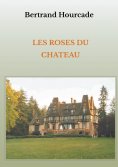ebook: Les roses du château