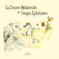 eBook: La Douce Mélancolie du Temps Éphémère