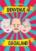ebook: Bienvenue à Gagaland