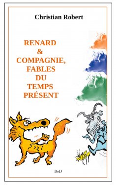 eBook: Renard et compagnie, Fables du temps présent